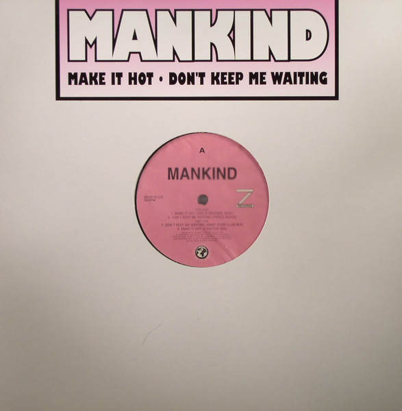 Make It Hot • Don't Keep Me Waiting