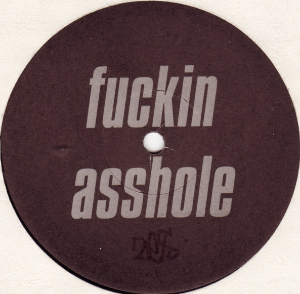 Fuckin Asshole