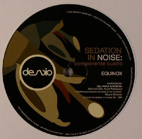 Sedation In Noise: Componente Cuatro