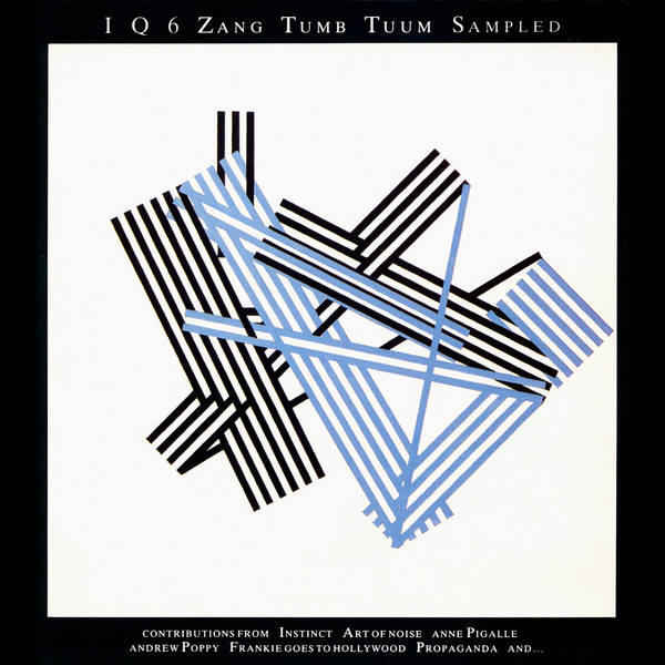 I Q 6 Zang Tumb Tuum Sampled