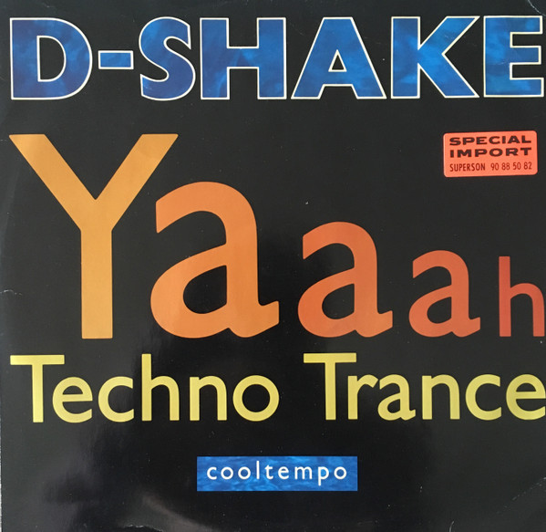 Yaaah / Techno Trance