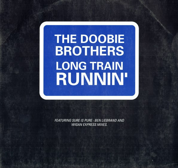 Long Train Runnin'