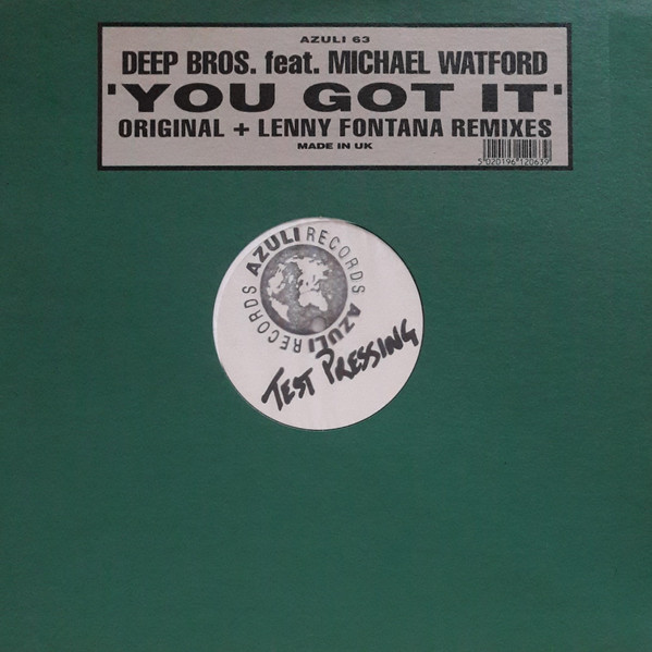 You Got It (Original + Lenny Fontana Remixes)