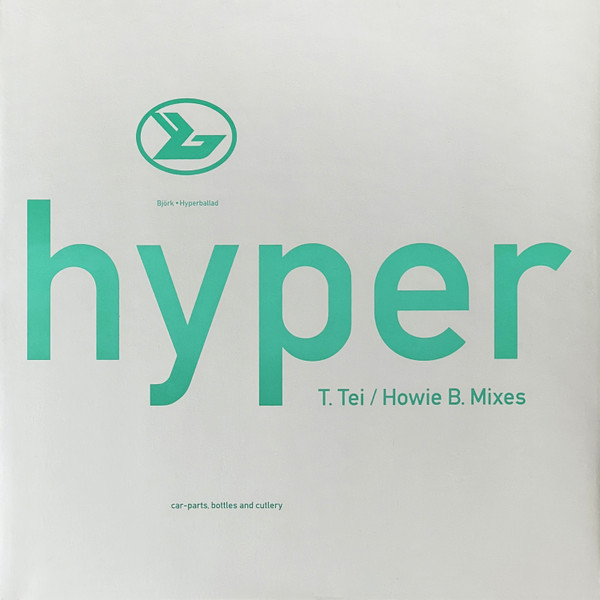 Hyperballad (T. Tei / Howie B. Mixes)