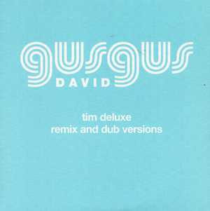 David (Tim Deluxe Remix And Dub Versions)