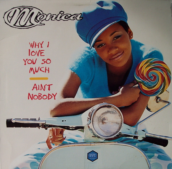 Why I Love You So Much / Ain't Nobody
