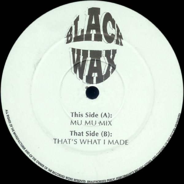 Mu Mu Mix / That's What I Made