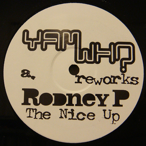 The Nice Up (Yam Who Reworks)