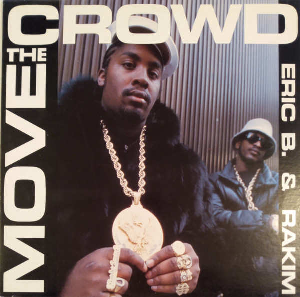 Move The Crowd / Paid In Full