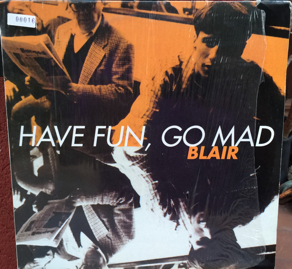 Have Fun, Go Mad