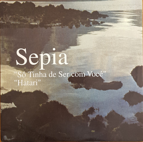 Só Tinha de Ser com Vocé / Hatari