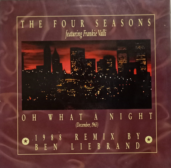 Oh What A Night (December, 1963) (1988 Remix By Ben Liebrand)