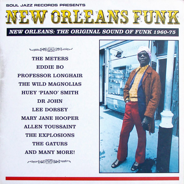 New Orleans Funk (New Orleans: The Original Sound Of Funk 1960-75)