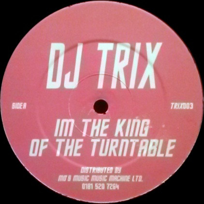 I'm The King Of The Turntable / Dope Jams