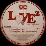 Everything (I See) / If I May Be...
