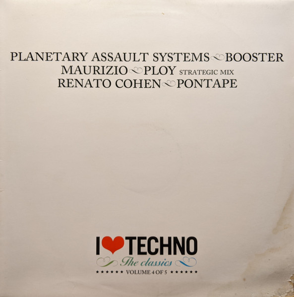 I Love Techno - The Classics - Volume 4 Of 5